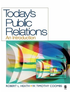 Today's Public Relations - Heath, Robert L.; Coombs, W. Timothy