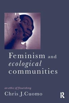Feminism and Ecological Communities - Cuomo, Christine
