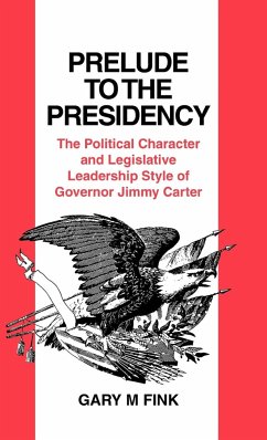 Prelude to the Presidency - Fink, Gary M.