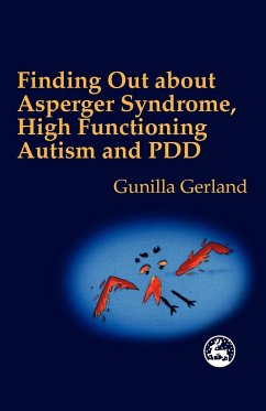 Finding Out about Asperger's Syndrome, High Functioning Autism and PDD - Gerland, Gunilla