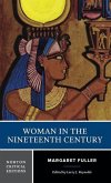 Woman in the Nineteenth Century: A Norton Critical Edition