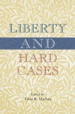 Liberty and Hard Cases - Machan, Tibor R.