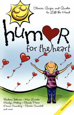 Humor for the Heart - Johnson, Barbara; Lucado, Max; Meberg, Marilyn