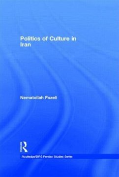 Politics of Culture in Iran - Fazeli, Nematollah