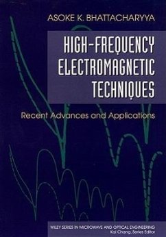 High-Frequency Electromagnetic Techniques: Recent Advances and Applications - Bhattacharyya, Asoke K.