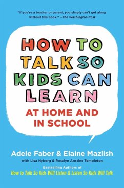 How to Talk So Kids Can Learn - Faber, Adele; Mazlish, Elaine