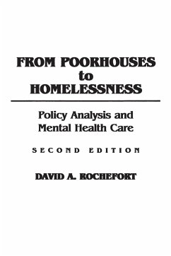 From Poorhouses to Homelessness - Rochefort, David