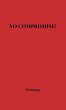 No Compromise - Bild 1