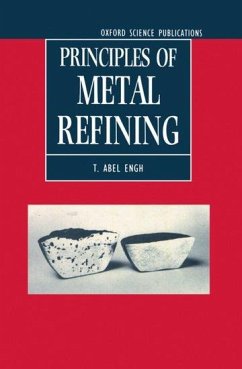 Principles of Metal Refining - Engh, T Abel