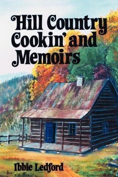 Hill Country Cookin' and Memoirs - Ledford, Ibbie