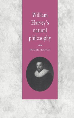 William Harvey's Natural Philosophy - French, Roger; French, R. K.; Roger, French