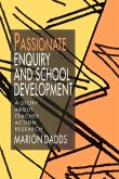 Passionate Enquiry and School Development