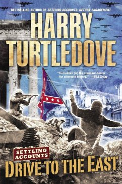 Drive to the East (Settling Accounts, Book Two) - Turtledove, Harry