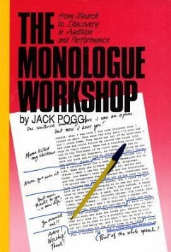 The Monologue Workshop: From Search to Discovery in Audition and Performance - Poggi, Jack