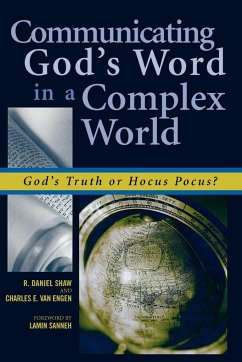 Communicating God's Word in a Complex World - Shaw, Daniel R.; Engen, Charles E. Van