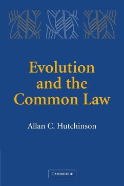 Evolution and the Common Law - Hutchinson, Allan C.