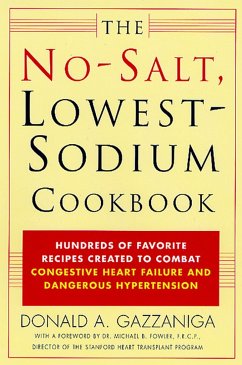 The No-Salt, Lowest-Sodium Cookbook - Gazzaniga, Donald A