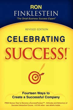 Celebrating Success!: Fourteen Ways to Create a Successful Company - Finklestein, Ronald