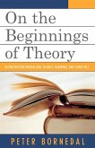 On the Beginnings of Theory