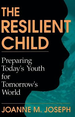 The Resilient Child - Joseph, Joanne A