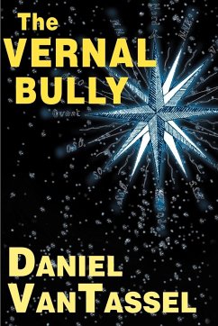 The Vernal Bully - Tassel, Daniel van