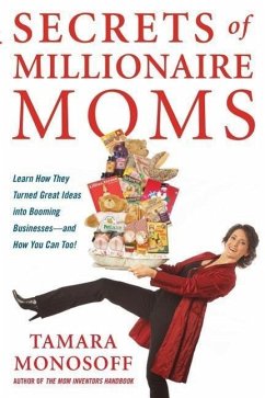 Secrets of Millionaire Moms - Monosoff, Tamara