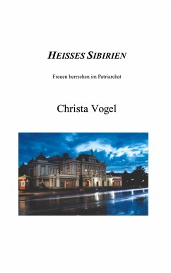 Heisses Sibirien - Vogel, Christa