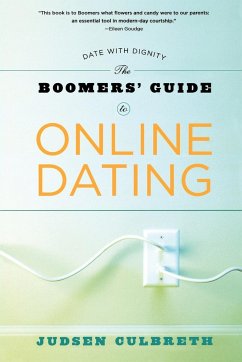 The Boomer's Guide to Online Dating - Culbreth, Judsen