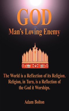 God - Man's Loving Enemy - Bolton, Adam