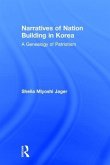 Narratives of Nation-Building in Korea: A Genealogy of Patriotism