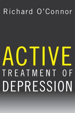 Active Treatment of Depression - O'Connor, Richard
