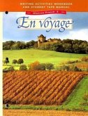 Glencoe French Level 3: En Voyage, Writing Activities Workbook and Student Tape Manual