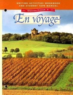 Glencoe French Level 3: En Voyage, Writing Activities Workbook and Student Tape Manual - McGraw Hill