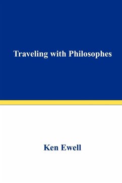 Traveling with Philosophes - Ewell, Ken