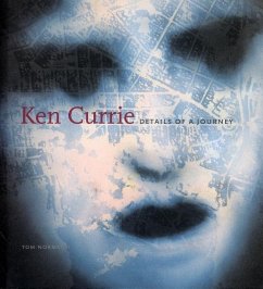 Ken Currie: Details of a Journey - Normand, Tom