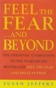 Feel The Fear & Beyond - Jeffers, Susan