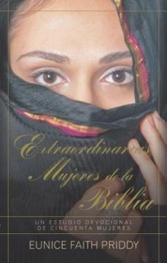 Extraordinarias Mujeres de la Biblia - Priddy, Eunice