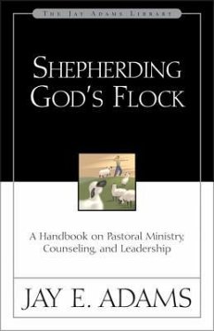 Shepherding God's Flock - Adams, Jay E