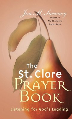 St. Clare Prayer Book - Sweeney, Jon M