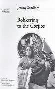 Rokkering to the Gorjios: In the Early Nineteen Seventies British Romani Gypsies Speak of Their Hopes, Fears and Aspirations - Sandford, Jeremy
