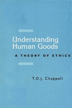 Understanding Human Goods - Chappell, T. D. J.