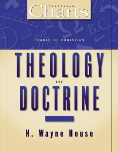 Charts of Christian Theology and Doctrine - House, H Wayne