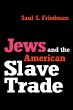 Jews and the American Slave Trade - Bild 1