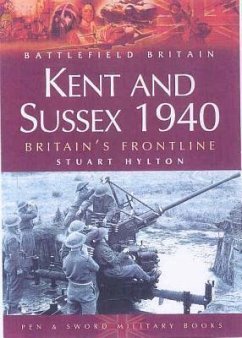 Kent and Sussex 1940 - Hylton, Stuart