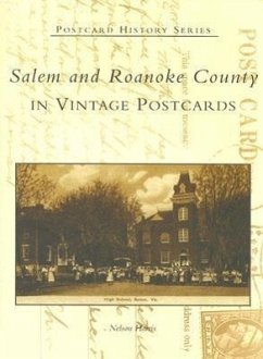 Salem and Roanoke County in Vintage Postcards - Harris, Nelson