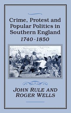 Cover Crime, Protest and Popular Politics in Southern England, 1740-1850