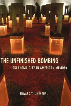 The Unfinished Bombing - Linenthal, Edward T
