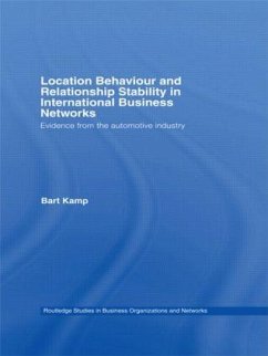 Location Behaviour and Relationship Stability in International Business Networks - Kamp, Bart