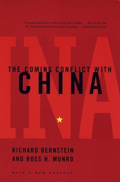 The Coming Conflict with China - Bernstein, Richard; Munro, Ross H.