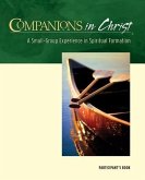 Companions in Christ: A Small-Group Experience in Spiritual Formation